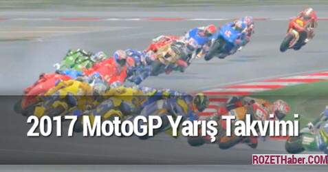 2017 MotoGP Yarış Takvimi 2017 MotoGP Yarış Takvimi