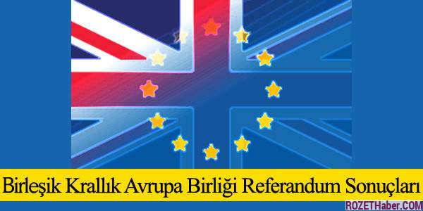 Birleşik Krallık Avrupa Birliği Referandum Sonuçları