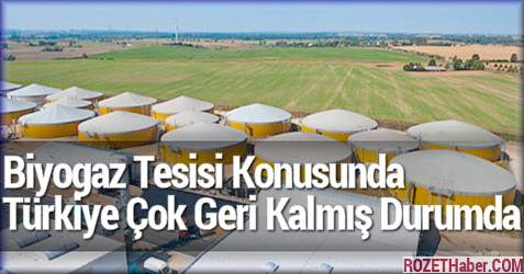 Biyogaz Tesisi Konusunda Türkiye Çok Geri Kalmış Durumda