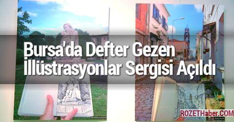 Bursa'da Defter Gezen İllüstrasyonlar Sergisi Açıldı Bursa'da Defter Gezen İllüstrasyonlar Sergisi Açıldı