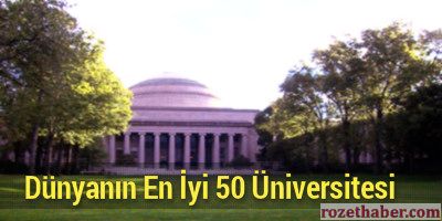 Dünyadaki en iyi 50 üniversite