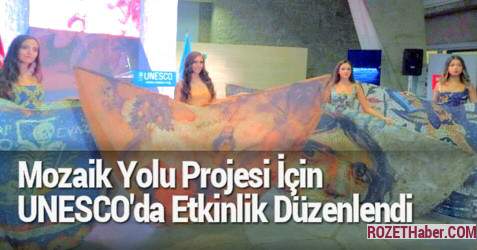 Mozaik Yolu Projesi İçin Fransa UNESCO'da Etkinlik Düzenlendi Mozaik Yolu Projesi İçin Fransa UNESCO'da Etkinlik Düzenlendi