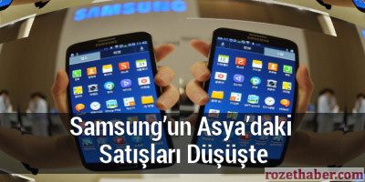 Samsung Akıllı Telefon Satışları Asyada Düşüşte