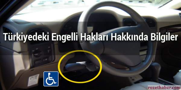 Türkiyedeki Engelli Hakları Hakkında Bilgiler