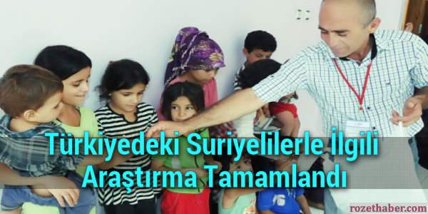 Türkiyedeki Suriyelilerle İlgili Araştırma Tamamlandı
