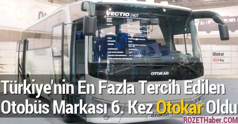 6. Kez Türkiye'nin En Fazla Tercih Edilen Otobüs Markası Otokar Oldu