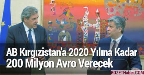 AB Kırgızistan'a 2020 Yılına Kadar 200 Milyon Avro Verecek