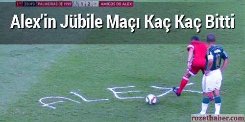 Alex'in Jübile Maçı Kaç Kaç Bitti Alex'in Jübile Maçı Kaç Kaç Bitti