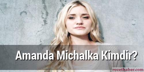 Amanda Michalka Kimdir