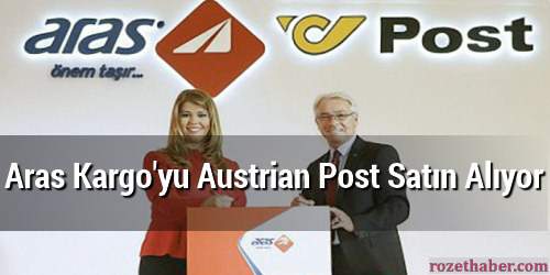 Avusturya post Aras Kargo Hisselerini Yüzde 75'e Çıkaracak