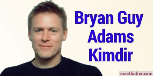 Bryan Adams Kimdir