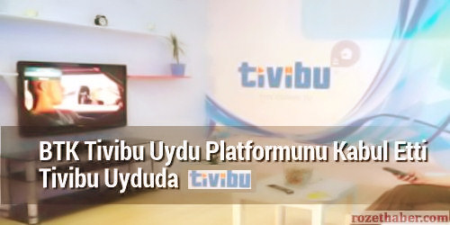 BTK Tivibu Uydu Platformunu Kabul Etti Tivibu Uyduda Olacak BTK Tivibu Uydu Platformunu Kabul Etti Tivibu Uyduda Olacak