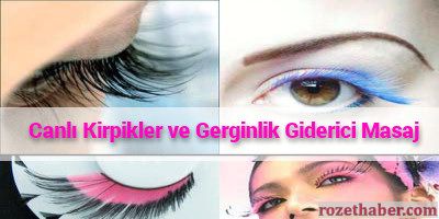 Canlı Kirpikler ve Gerginlik Giderici Masaj Canlı Kirpikler ve Gerginlik Giderici Masaj
