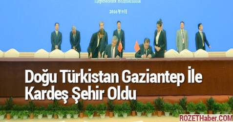 Doğu Türkistan Gaziantep İle Kardeş Şehir Oldu