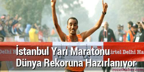 Dünyanın En Düz Parkuru İstanbul Yarı Maratonu Dünya Rekoruna Hazırlanıyor Dünyanın En Düz Parkuru İstanbul Yarı Maratonu Dünya Rekoruna Hazırlanıyor