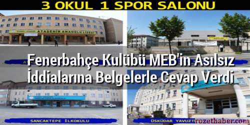 Fenerbahçe MEB'in Asılsız İddialarına Belgelerle Cevap Verdi Fenerbahçe MEB'in Asılsız İddialarına Belgelerle Cevap Verdi