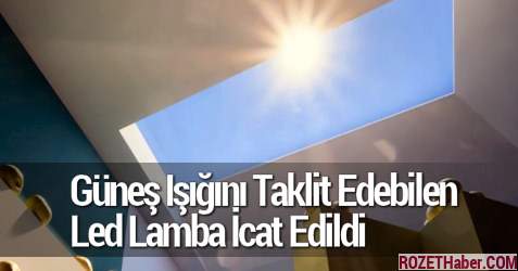 Güneş Işığını Taklit Edebilen Led Lamba İcat Edildi