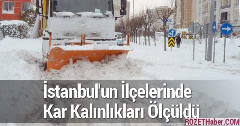 İstanbul Kar Kalınlıkları Ölçüldü