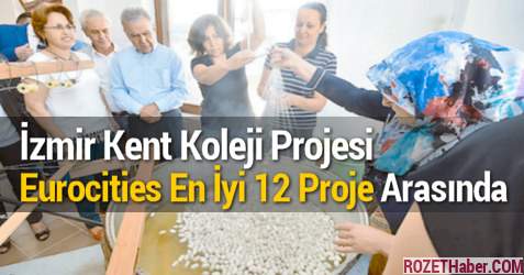 İzmir Kent Koleji Projesi Eurocities En İyi 12 Proje Arasında