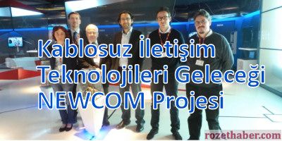 Kablosuz iletişim teknolojileri NEWCOM Projesi