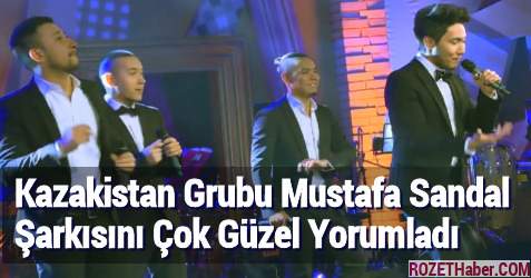 Kazakistan Grubu Ringo Mustafa Sandal Şarkısını Türkçe Seslendirdi