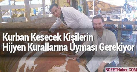 Kurban Kesecek Kişilerin Hijyen Kurallarına Uyması Gerekiyor Kurban Kesecek Kişilerin Hijyen Kurallarına Uyması Gerekiyor