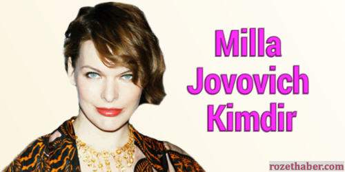 Milla Jovovich Kimdir 