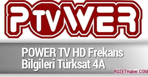 POWER TV HD Frekans Bilgileri Türksat 4A