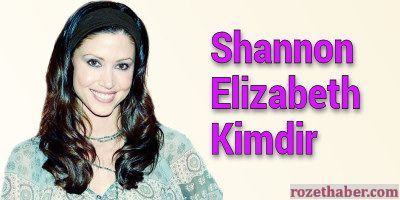 Shannon Elizabeth Kimdir