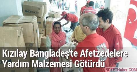 Türk Kızılayı Bangladeş'te Afetzedelere Yardım Malzemesi Götürdü