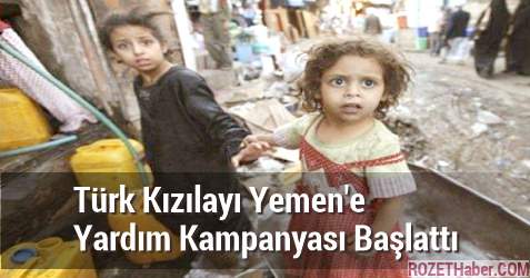 Türk Kızılayı Yemen'e Yardım Kampanyası Başlattı