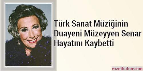 Türk Sanat Müziğinin Duayeni Müzeyyen Senar Hayatını Kaybetti