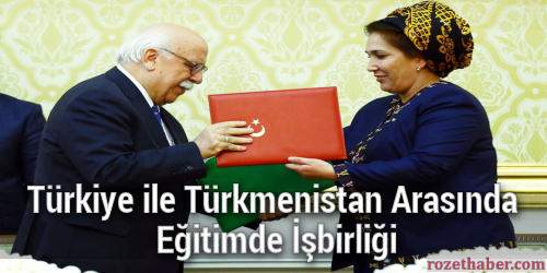 Türkiye ile Türkmenistan Arasında Eğitimde İşbirliği