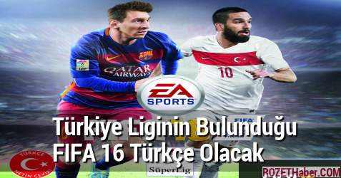 Türkiye Liginin Bulunduğu FIFA 16 Türkçe Olacak
