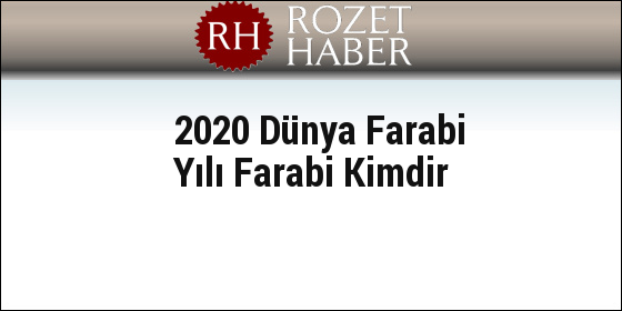 2020 Dünya Farabi Yılı Farabi Kimdir 2020 Dünya Farabi Yılı Farabi Kimdir