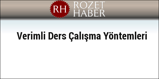 Verimli Ders Çalışma Yöntemleri Verimli Ders Çalışma Yöntemleri